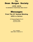The Dean Burgon Society Messages 41st Annual Meeting: #29 in a Series By D. a. Waite Cover Image