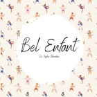 Bel Enfant (Beautiful Child) FRENCH self love and acceptance anti-bullying children's book By Taylor Johnston Cover Image