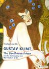 Gustav Klimt: The Beethoven Frieze: And the Controversy Over the Freedom of Art Cover Image