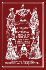 A History of Everyday Things in England, Volume II, 1500-1799 (Color Edition) (Yesterday's Classics) Cover Image