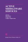 Active Middleware Services: From the Proceedings of the 2nd Annual Workshop on Active Middleware Services Cover Image