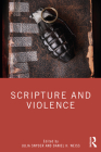 Scripture and Violence By Julia Snyder (Editor), Daniel H. Weiss (Editor) Cover Image