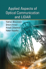 Applied Aspects of Optical Communication and Lidar By Nathan Blaunstein, Shlomi Arnon, Natan Kopeika Cover Image