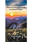 Contextual Sense Based Approach Using Ontology for Search Engine Cover Image