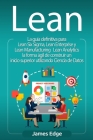 Lean: La guía definitiva para Lean Six Sigma, Lean Enterprise y Lean Manufacturing + Lean Analytics: la forma ágil de constr By James Edge Cover Image