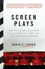 Screen Plays: How 25 Screenplays Made It to a Theater Near You--for Better or Worse By David S. Cohen Cover Image