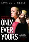 Only Ever Yours Cover Image