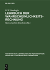 Lehrbüch Der Wahrscheinlichkeitsrechnung By B. W. Gnedenko, Hans-Joachim Rossberg (Editor) Cover Image