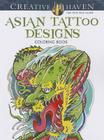Asian Tattoo Designs Coloring Book By Erik Siuda Cover Image