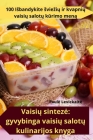 Vaisių sinteze: gyvybinga vaisių salotų kulinarijos knyga By Paule Levickaite Cover Image