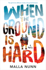 When the Ground Is Hard By Malla Nunn Cover Image
