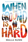 When the Ground Is Hard Cover Image