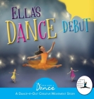 Ella's Dance Debut: A Dance-It-Out Ballet Story Cover Image