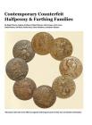 Contemporary Counterfeit Halfpenny & Farthing Families: 2nd printing Cover Image