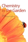Chemistry in the Garden By James R. Hanson Cover Image