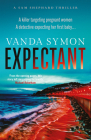 Expectant: The gripping, emotive new Sam Shephard thriller By Vanda Symon Cover Image