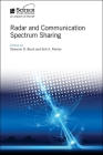 Radar and Communication Spectrum Sharing By Shannon D. Blunt (Editor), Erik S. Perrins (Editor) Cover Image
