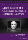 Methodologies and Challenges in Forensic Linguistic Casework By Isabel Picornell (Editor), Ria Perkins (Editor), Malcolm Coulthard (Editor) Cover Image