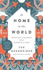 At Home in the World: Reflections on Belonging While Wandering the Globe By Tsh Oxenreider, Tsh Oxenreider (Read by) Cover Image