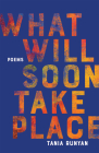 What Will Soon Take Place: Poems (Paraclete Poetry) By Tania Runyan Cover Image