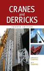 Cranes and Derricks, Fourth Edition By Lawrence Shapiro, Jay Shapiro Cover Image