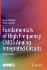 Fundamentals of High Frequency CMOS Analog Integrated Circuits By Duran Leblebici, Yusuf Leblebici Cover Image