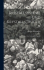 Kristallsysteme Und Krystallstructur: Mit 73 in Den Text Gedruckten Figuren By Arthur Schoenflies Cover Image