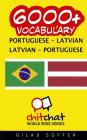 6000+ Portuguese - Latvian Latvian - Portuguese Vocabulary Cover Image