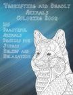 Terrifying and Deadly Animals - Coloring Book - 100 Beautiful Animals Designs for Stress Relief and Relaxation By Augusta Collins Cover Image