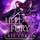 Hell Hath No Fury Lib/E By Alexander Cendese (Read by), Sarah Puckett (Read by), Cate Corvin Cover Image