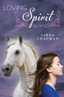 Loving Spirit By Linda Chapman Cover Image