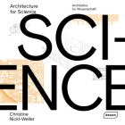 Architecture for Science By Christine Nickl-Weller (Editor), Hans Nicki (Editor) Cover Image
