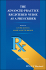The Advanced Practice Registered Nurse as a Prescriber Cover Image