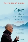 Zen Y El Arte de Cambiar El Mundo By Thich Nhat Hanh Cover Image