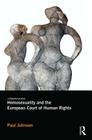 Homosexuality and the European Court of Human Rights By Paul Johnson Cover Image