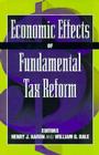 Economic Effects of Fundamental Tax Reform By Henry Aaron (Editor), William G. Gale (Editor) Cover Image