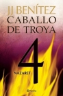 Caballo de Troya 4. Nazaret (Ne) By Juan José Benítez Cover Image