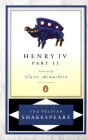 Henry IV, Part 2 (The Pelican Shakespeare) By William Shakespeare, Claire McEachern (Editor), Claire McEachern (Introduction by), Stephen Orgel (Series edited by), A. R. Braunmuller (Series edited by) Cover Image
