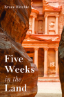 Five Weeks in the Land By Bruce Ritchie Cover Image