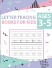 Letter tracing books for kids ages 3-5: letter tracing preschool, letter tracing, letter tracing preschool, letter tracing preschool, letter tracing w By Cornelia Akaishi Cover Image