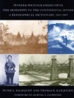 Pioneer Photographers from the Mississippi to the Continental Divide: A Biographical Dictionary, 1839-1865 Cover Image