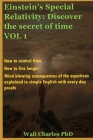 Einstein's Special Relativity: Discover the secret of time VOL 1: How to control time. How to live longer. Cover Image
