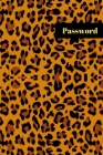 Password Logbook Animal Skin: : Keep your usernames, passwords, social info, web addresses and security questions in one. So easy & organized Cover Image