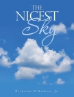 The Nicest Sky By Jr. D'Andrea, Nicholas Cover Image