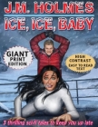 Ice, Ice, Baby GIANT PRINT EDITION: Space Adventure Suspense Mysteries Cover Image