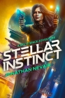 Stellar Instinct By Jonathan Nevair Cover Image