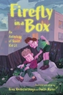 Firefly in a Box: An Anthology of Soviet Kid Lit By Anna Krushelnitskaya (Editor), Dmitri Manin (Editor) Cover Image