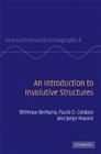 An Introduction to Involutive Structures (New Mathematical Monographs #6) By Shiferaw Berhanu, Paulo D. Cordaro, Jorge Hounie Cover Image