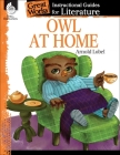 Owl at Home: An Instructional Guide for Literature (Great Works) By Tracy Pearce Cover Image