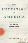 The Passport in America: The History of a Document Cover Image